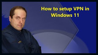 How to setup VPN in Windows 11 image