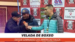 🔥⚽ EN VIVO | Desde el Gimnasio Las Américas de Talca, Velada de Boxeo