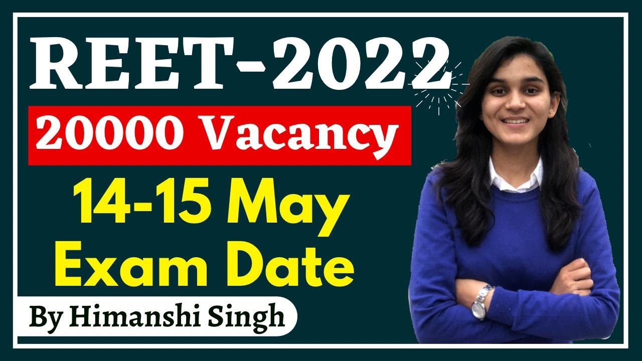 REET 2022 Notification Out - 20000 Teachers Vacancy | Himanshi Singh
