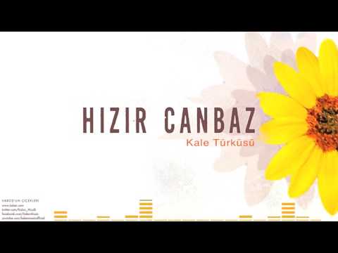 Hızır Canbaz - Kale Türküsü [ Varoş’un Çiçekleri © 2016 Z Kalan Müzik ]