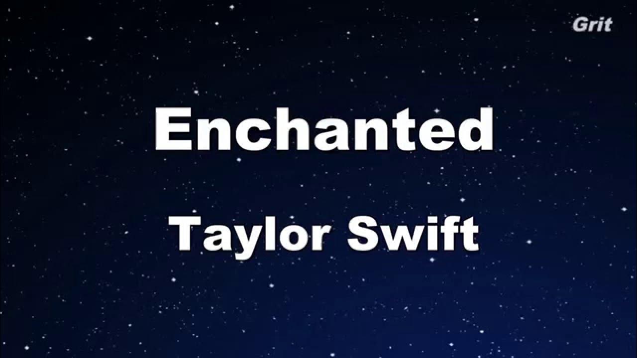 Enchanted - Taylor Swift Karaoke【No Guide Melody】 Enchanted - Taylor Swift Karaoke【No Guide Melody】