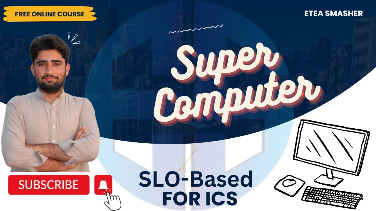 Super Computer In Details || SLO Based || ICS part 1 || ETEA SMASHER ||