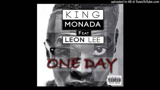 King Monada -One DAY ft Leon Lee(Audio)
