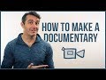 The Process of Making a Documentary: Pre to Post Production