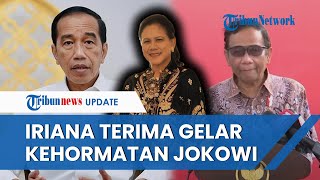 Presiden Jokowi Berikan Gelar Kehormatan pada 18 Tokoh Termasuk Ibu Negara Iriana