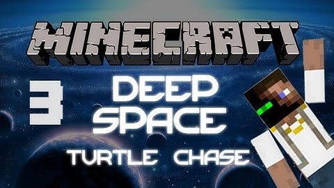 Minecraft Advetnures   Deep Space Turtle Chase   Ep 3