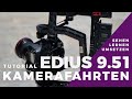 EDIUS Tutorial - Kamerafahrten simulieren