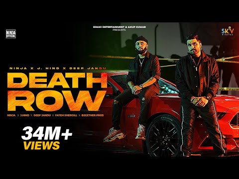 Death Row (Official Video) Ninja - J Hind -  Deep Jandu - Sky - Latest Punjabi Songs 2023