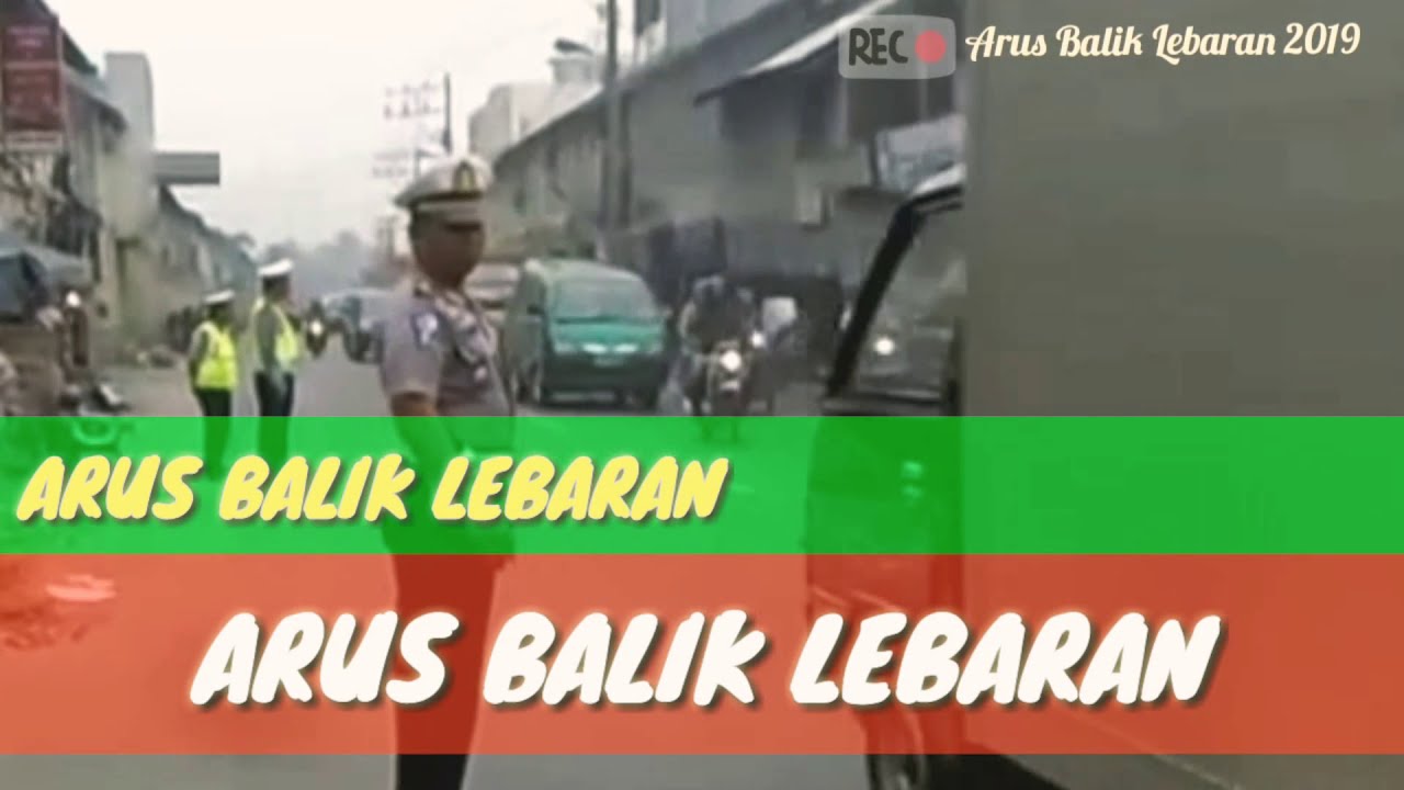  Arus  Balik  Lebaran  yang Unik dan Lucu  YouTube