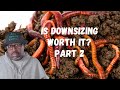 Why Do Worm Farms Get DOWNSIZED - PART 2