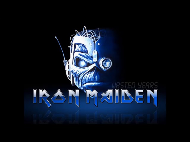 Iron Maiden   Wasted Years HQ class=