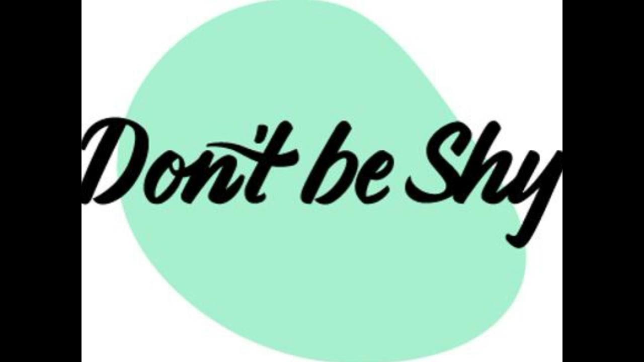 Don't be shy don't be shy песня. Скромность картинки для детей. Shy flashcard. To be shy about. Don t by shy.