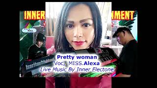 Pretty Woman Versi Miss Alexa