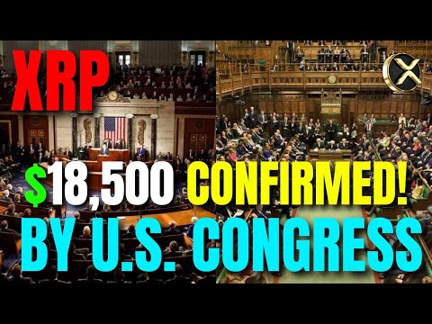 U.S. CONGRESS OFFICIAL STATEMENT (XRP PRICE HITS $18,500!) XRP NEWS TODAY!!!