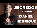 Segredos -Frejat(cover Daniel Henrique)