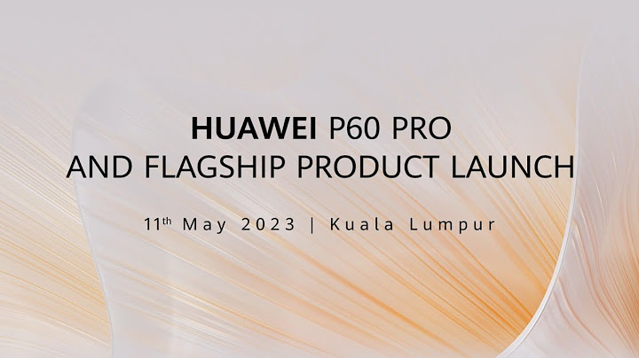 HUAWEI P60 Pro and Flagship Product Launch Malaysia 2023 - 天天要聞