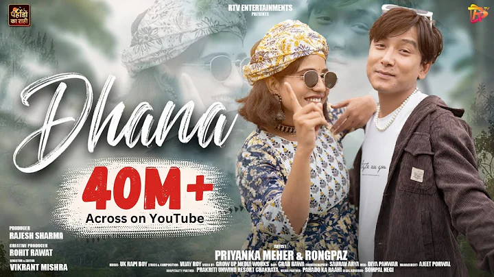 Dhana (Garhwali Official Music Video) Priyanka Meher, Rongpaz | 2023