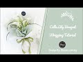 Simple & Nice - How to Wrap Calla Lily Bouquet Tutorial || Flower Bouquet Wrapping Technique & Ideas