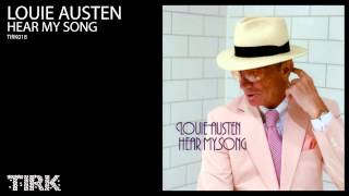 Louie Austen - &#39;Hear My Song&#39;