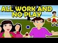 Popular Cartoon Rhyme | All work and no play Rhyme With Lyrics | 3D Nursery Rhyme For Children