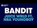 Juice WRLD - Bandit ft. NBA Youngboy (Karaoke with Lyrics)