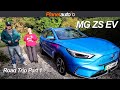 New MG ZS EV 2022 450m Road Trip Part 1