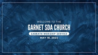 Garnet Sabbath Service 5-18-2024 | Speaker: Jay Hickam