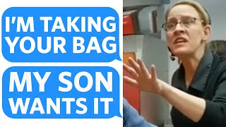 Karen STEALS MY BAG cuz her Spoiled Brat Wants It... and "HE GETS WHAT HE WANTS" - Reddit Podcast