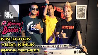 YUDA KIMUK ft ANGGA SREMPET vs KIKI DOYOK || BUCIN KENCENG ‼️ || Remix FULL BASS Terbaru 2020