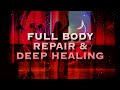  perfect health  full body repair  deep healing music cleanse  detox