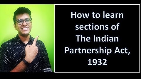 How to learn sections in law | The Indian Partnership Act 1932 | CA Swapnil Kabra