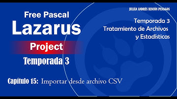 Free Pascal Lazarus Project - Temporada 3 - Capitulo 15 - Importar desde CSV