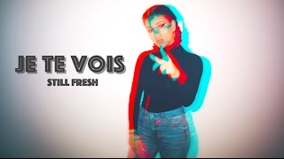 Eva Guess - Je Te Vois (Cover Still Fresh) chords