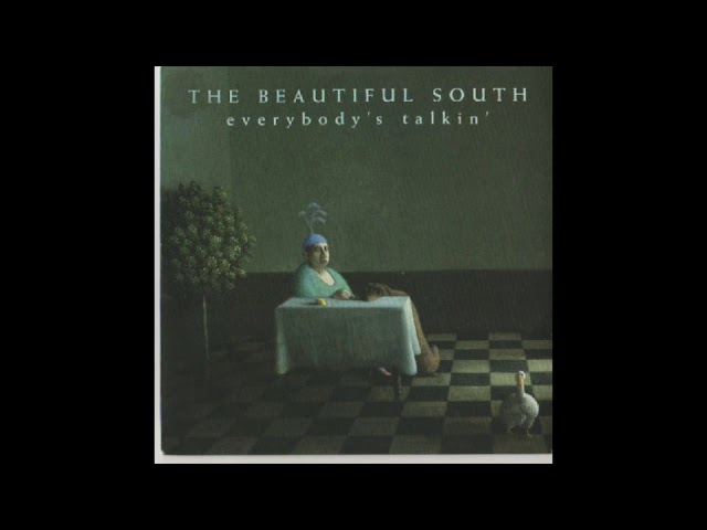 Beautiful South - Everybody's Talkin'