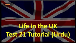 Life in the UK Test 21: Tutorial in Urdu