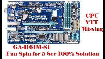 GA-H61M-S1 No Power (CPU_VTT Missing ) and No Display Repair