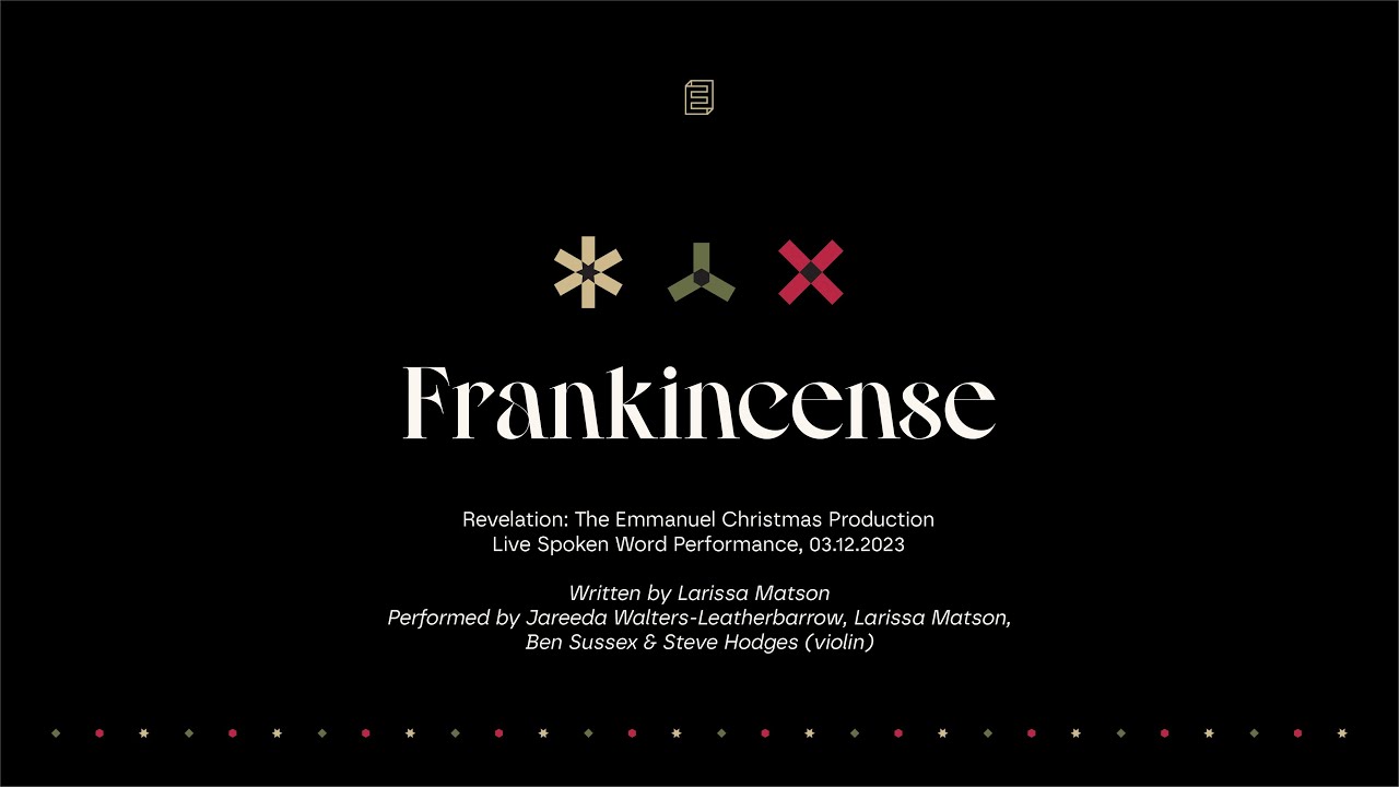 Frankincense (Spoken Word) | Revelation: The Emmanuel Christmas Production 2023 Cover Image