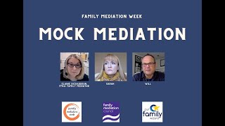 Mock Family Mediation - Family Mediation Week 2021