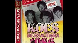 Sayangku Untukmu - Koes Bersaudara '86