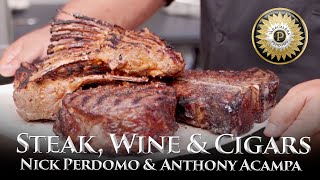 Steak, Wine & Cigars with Nick Perdomo & Anthony Acampa of Fat's Where The Flavor's At