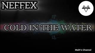 NEFFEX|| NEFFEX-COLD IN THE WATER 💧