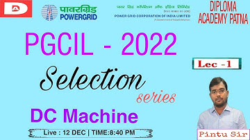 DC MACHINE || PGCIL SELECTION SERIES-2022 ||L - 1 ||  by PINTU SIR||