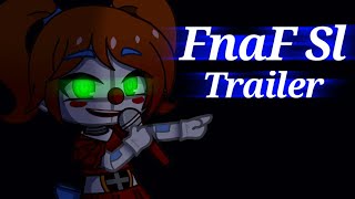 || Fnaf Sl Trailer But It's In Gacha Club ||