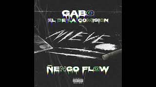 Gabo El De La Comision Ft. Ñengo Flow - Nieve (audio oficial)