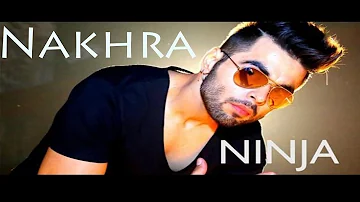 Nakhra Ninja [ Bass Boosted ] - Full Song - Latest Punjabi Song 2017
