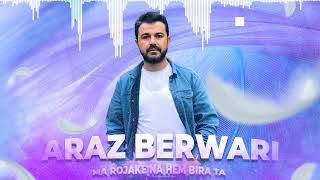 Araz Berwari - Ma rojakě na hem bira ta / NEW MUSIC VIDEO