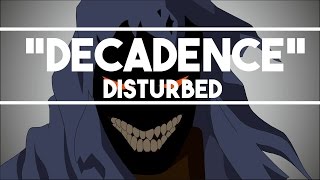 Disturbed - Decadence Lyrics