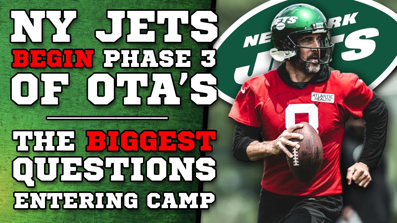NY Jets OTAs Begin The BIGGEST Questions Entering Camp YouTube