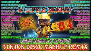 5 LITTLE MONKEY / Baby Kalma 🤡 #trending TIKTOK DISCO MASHUP REMIX 2024 . VIRAL BUDOTS DANCE PARTY