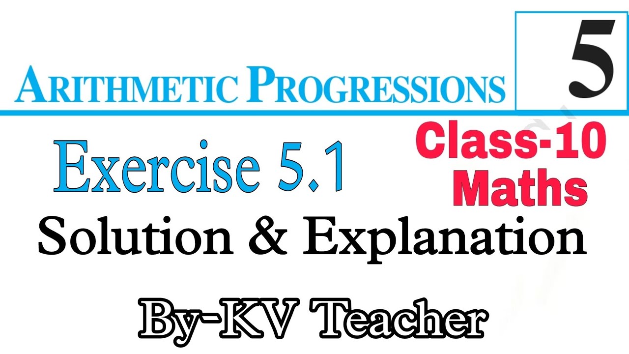 Exercise 5.1 / Class-10 Maths NCERT Chapter-5 Arithmetic Progressions ...
